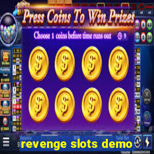 revenge slots demo